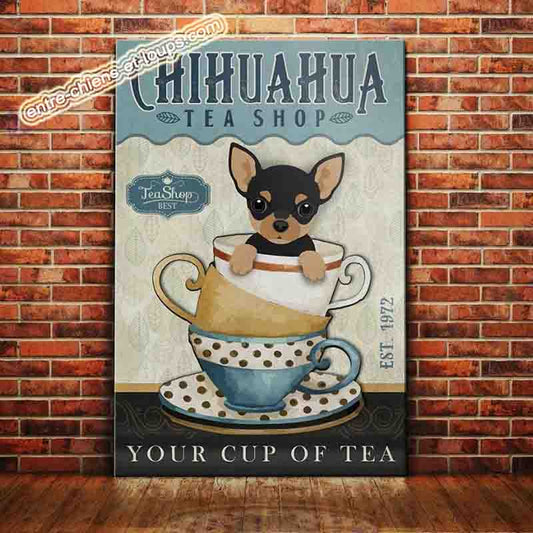 CHIHUAHUA PLAQUE TEA SHOP YOUR CUP OF TEA