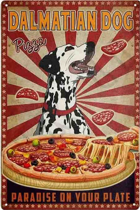 DALMATIEN PLAQUE DALMATIEN DOG PIZZA PARADISE ON YOUR PLATE