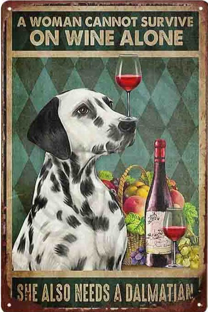 CANE CORSO A WOMAN CANNOT SURVIVE ON WINE ALONE SHE ALSO NEEDS A DALMATIAN