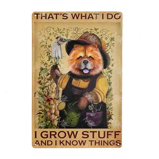 CHOW CHOW PLAQUE THAT'S WHAT I DO I GROW STUFF AND I KNOW THINGS