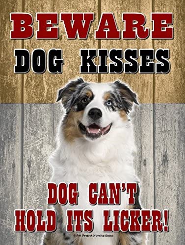 PLAQUE BERGER AUSTRALIEN BEWARE DOG KISSES