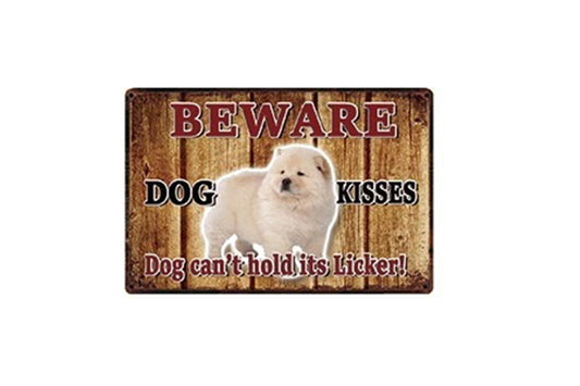 PLAQUE CHOW CHOW  BEWARE DOG KISSES. DOG CAN'T HOLD ITS LICKERS
