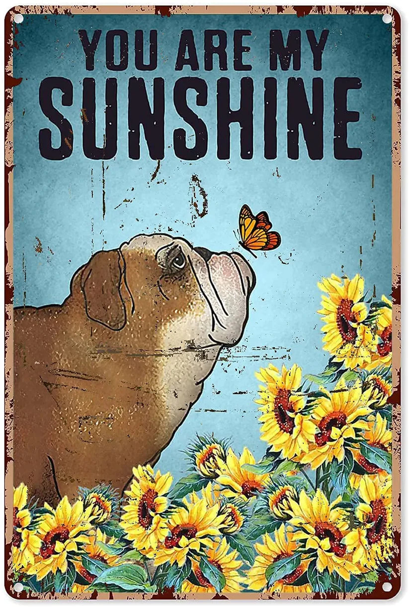 BULLDOG PLAQUE YOU ARE MY SUNSHINE