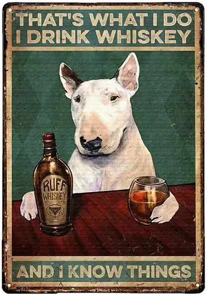 BULL TERRIER PLAQUE THAT'S WHAT I DO I DRINK WHISKEY