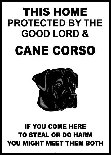 CANE CORSO THIS HOME PROTECTED BY...