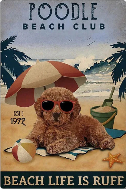 CANICHE PLAQUE POODLE BEACH CLUB BEACH LIFE IS RUFF