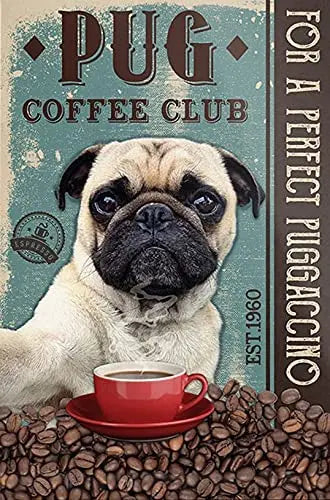 CARLIN PLAQUE PUG COFFEE CLUB FOR A PERFECT PUGGACCINO
