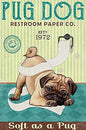 CARLIN PLAQUE PUG DOG RESTROOM PAPER CO. SOFT AS A PUG