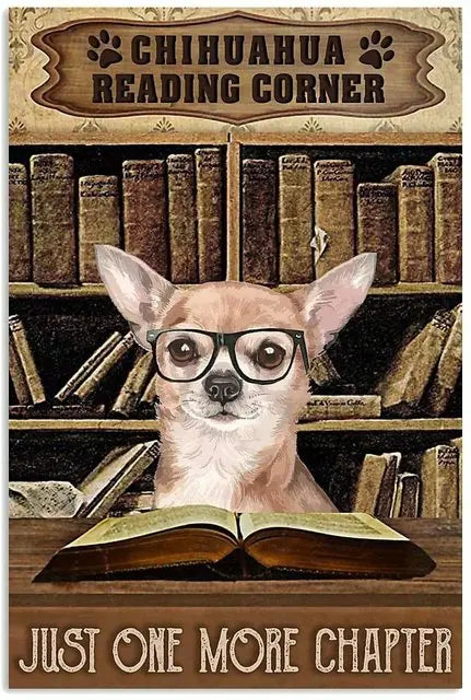 CHIHUAHUA PLAQUE READING CORNER JUST ONE MORE CHAPTER