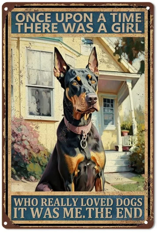 DOBERMAN PLAQUE ONCE UPON A TIME THERE WAS A GIRL WHO REALLY LOVED.
