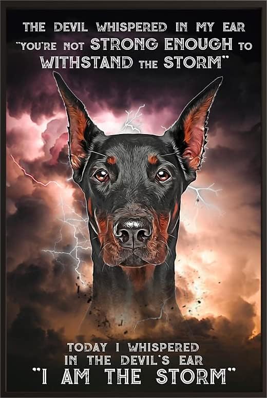 DOBERMAN PLAQUE THE DEVIL WHISPERED IN MY EAR YOU'RE NOT STRONG ENOUGH TO WITHSTAND THE STORM