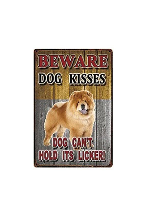PLAQUE CHOW CHOW BEWARE DOG KISSES Dog can't hold its licker!..