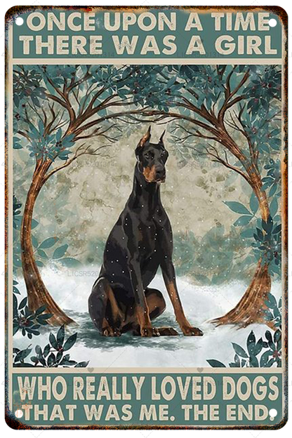 DOBERMAN PLAQUE ONCE UPON A TIME THERE WAS A GIRL WHO REALLY LOVED DOGS..