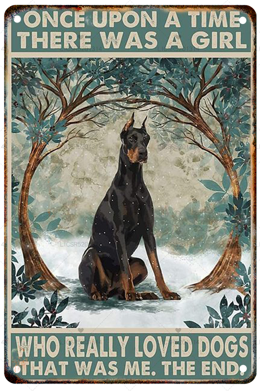 DOBERMAN PLAQUE ONCE UPON A TIME THERE WAS A GIRL WHO REALLY LOVED DOGS..