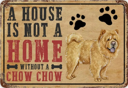 CHOW CHOW PLAQUE A HOUSE IS NOT A HOME WITHOUT A CHOW CHOW