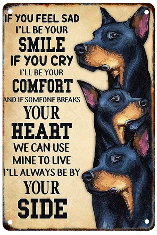 DOBERMAN PLAQUE IF YOU FEEL SAD I'LL BE YOUR SMILE...