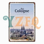 Plaque métal déco vintage 🌎 COLOGNE Allemagne N° 35 ✔