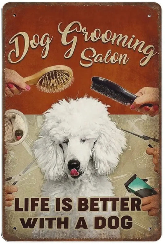 CANICHE PLAQUE DOG GROOMING SALON LIFE IS BETER WITH A DOG