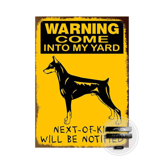 DOBERMAN PLAQUE WARNING COME INTO MY  YARD NEXT OF KIN WILL BE NOTIFIED