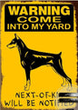 DOBERMAN PLAQUE WARNING COME INTO MY  YARD NEXT OF KIN WILL BE NOTIFIED