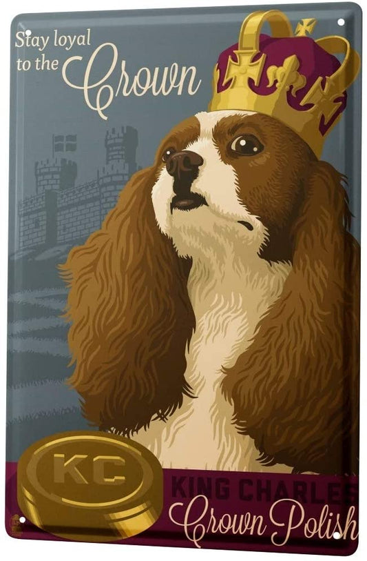 CAVALIER KING CHARLES PLAQUE STAY LOYAL TO THE CROWN  POLISH