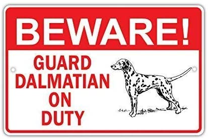 DALMATIEN PLAQUE BEWARE ! GUARD DALMATIAN ON DUTY